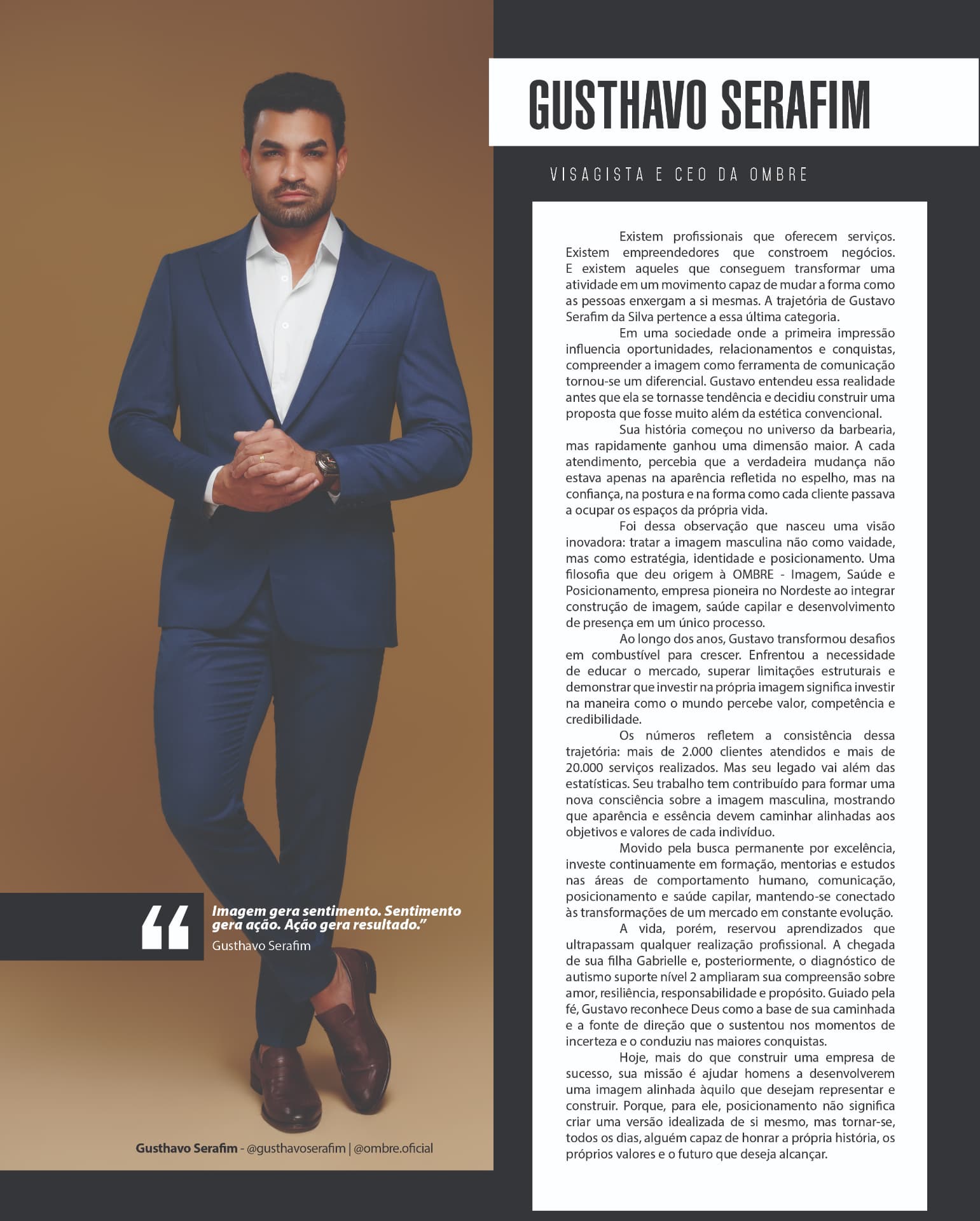 Gusthavo Serafim, fundador da OMBRE